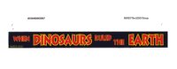LEGO part Plastic Rectangle with Red and Yellow 'WHEN DINOSAURS RULED THE EARTH' on Black Background Pattern 103490