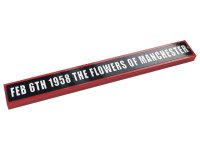 LEGO part Tile 1 x 8 with White 'FEB 6TH 1958 THE FLOWERS OF MANCHESTER' on Black Background Pattern (Sticker) - Set 10272 4162pb238