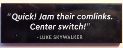 LEGO part Tile 2 x 6 with '"Quick! Jam their comlinks. Center switch!" - LUKE SKYWALKER' Pattern (69729pb073)