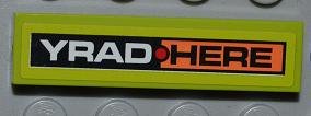LEGO part Tile 1 x 4 with 'YRAD' and 'HERE' Pattern (Sticker) - Set 8186 (2431pb0187)