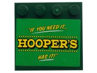 LEGO part Tile, Modified 4 x 4 with Studs on Edge with Yellow '"IF YOU NEED IT... HOOPER'S HAS IT!"' on Green Background Pattern (Sticker) - Set 21324 6179pb192